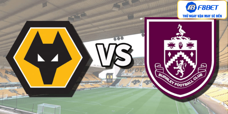 Soi kèo trận đấu Burnley vs Wolves 1h45 ngày 3/4