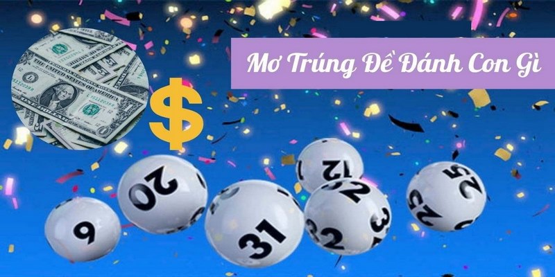 Điềm báo khi nằm mơ thấy trúng số