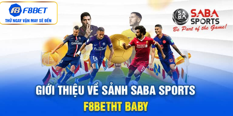 Đôi lời giới thiệu về sảnh cược Saba Sports F88BET